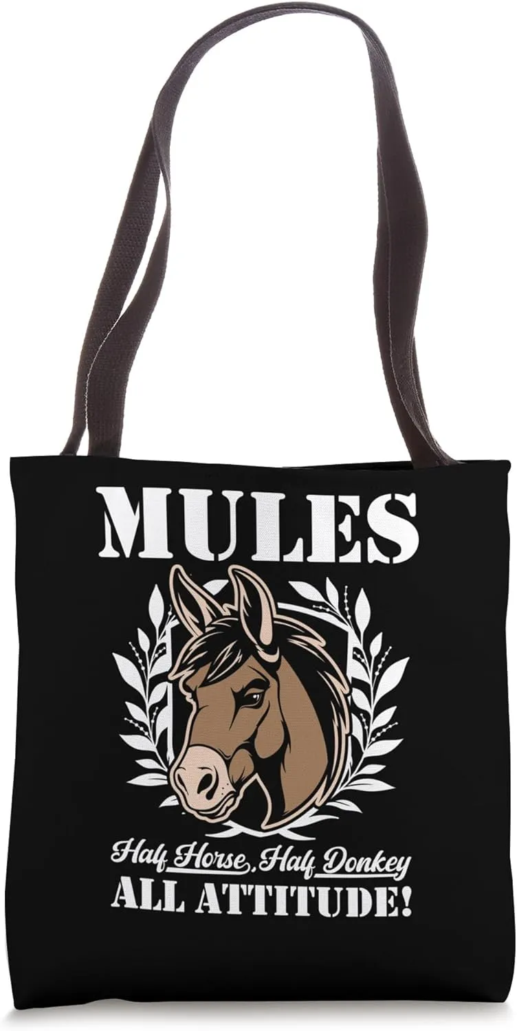 Half Horse, Half Donkey, All Attitude Mule Lover Tote Bag